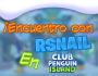 Encuentro con Rsnail | Club Penguin Island